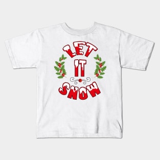 Let It Snow Kids T-Shirt